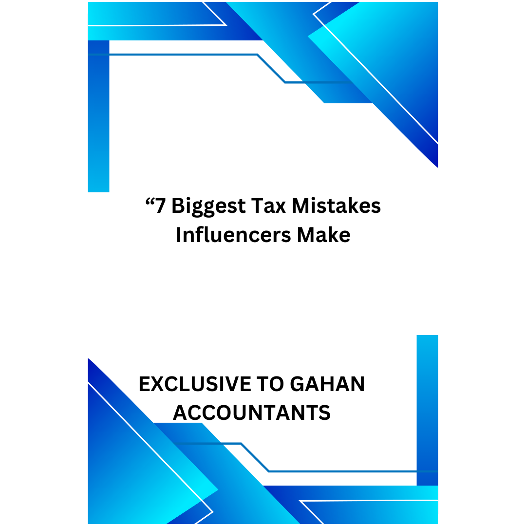7 Biggest Tax Mistakes Influencers Make and how to Avoid them