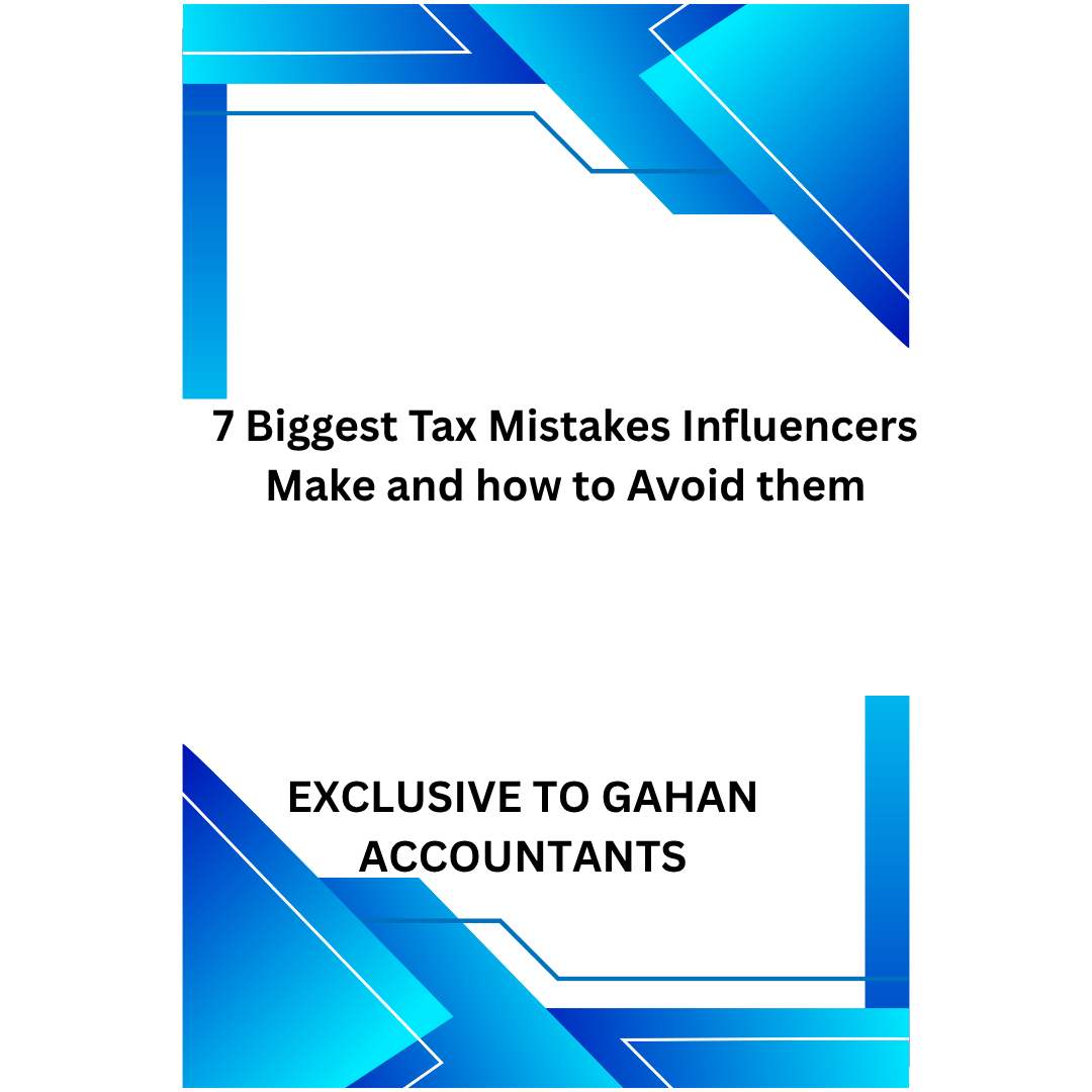 7 Biggest Tax Mistakes Influencers Make and how to Avoid them
